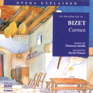 An Introduction to … BIZET Carmen: Micaëla: Ja dis que rien ne m'épouvante