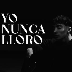 Yo Nunca Lloro