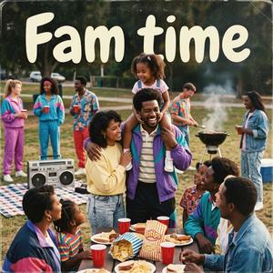 Fam Time