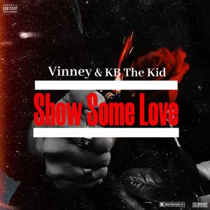 Show Some Love (feat. KB Tha Kid)