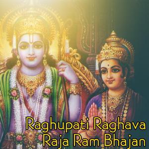 Raghupati Raghava Raja Ram Bhajan