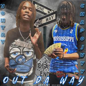 Out Da Way (feat. Vontay)