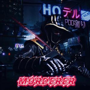 Murderer