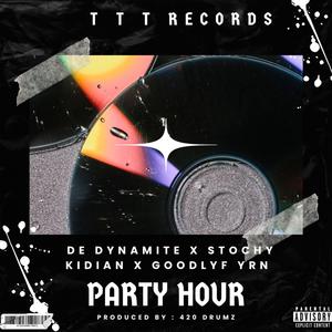 Party Hour (feat. Stochy, Kidian Lyrical Jesus & Goodlife)