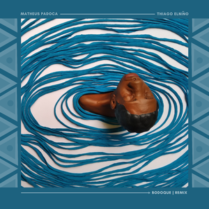 Bodoque (Matheus Padoca Remix)