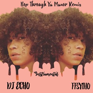 Bop Through Ya Manor Remix (Instrumental) (Remix)