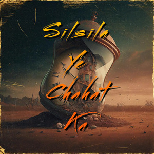 Silsila Ye Chahat Ka