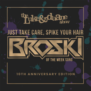 Just Take Care, Spike Your Hair (Woo Wiggedy Wam Bam Bam Woo Woo Version)