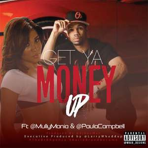 Get Ya Money Up (feat. Paula Campbell)