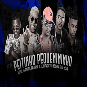 Peitinho Pequenininho (feat. Mc Th & Mc Saga)