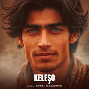 Keleşo (Kurdish Folk House Remix)
