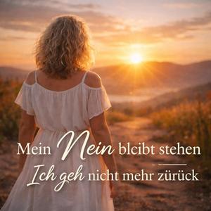 Mein Nein bleibt stehen | Ich geh nicht mehr zurück