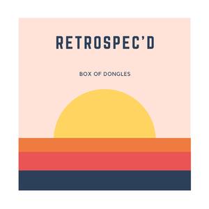 Retrospec'd