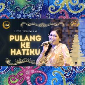 Pulang ke Hatiku (Live Perform)