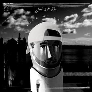 Like My Last (feat. Inka)