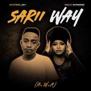 SARII WAY (A.W.A) (feat. Dolly Ditebogo)