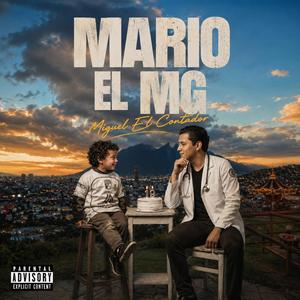 Mario el MG (feat. Miguel El Contador)