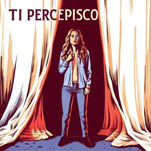 Ti Percepisco