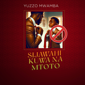 Sijawahi Kuwa Na Mtoto