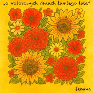 O kolorowych dniach tamtego lata