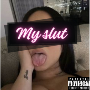 My Slut