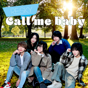 Call me baby