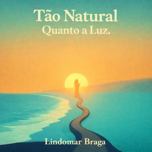 Tão Natural Quanto a Luz
