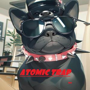 ATOMIC TRAP (DEH)
