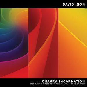 Chakra Incarnation: Meditation Music from the Chakra Sound System