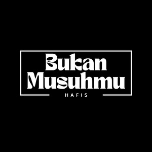 Bukan Musuhmu