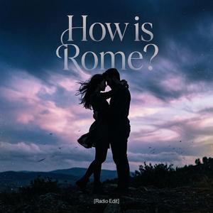 Rome (feat. carvsmine) (Radio Edit)