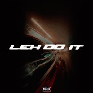 Leh Do It