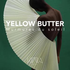 Yellow Butter - Murmures du soleil