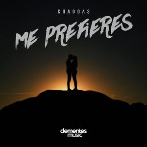 Me Prefieres