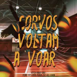 Corvos Voltam a Voar