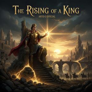 The rising of a king