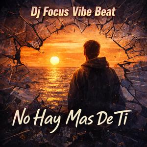 No Hay Mas De Ti