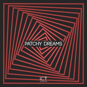Patchy Dreams