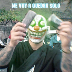 Me Voy A Quedar Solo