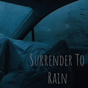 Surrender To Rain