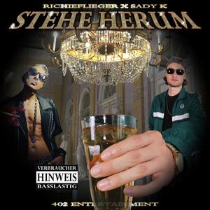 Stehe Herum (feat. Sady K)