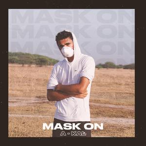 Mask On