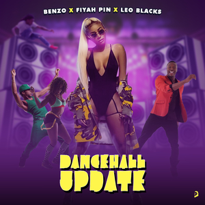 Dancehall UpdatE (feat. Benz D immortal)