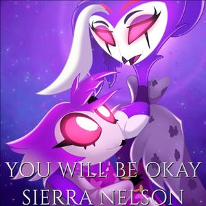 You Will Be Okay (from "Helluva Boss") (Extended Version)