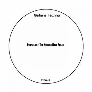 The Humans Have Failed (Original Mix)