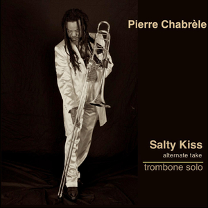 Salty Kiss: Trombone Solo