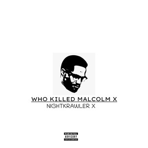 Who Killed Malcolm X