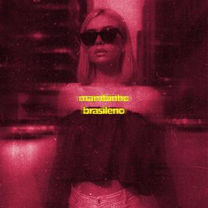 mambinho brasileno (slowed & reeverb)