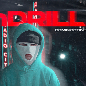 RnDrill (feat. Dominicotine)