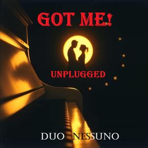 Got Me! (Unplugged)